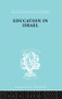 Education in Israel ILS 222 - 9781138882027 by Jose Bentwich, 9781138882027