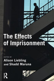 The Effects of Imprisonment by Alison Liebling, Shadd Maruna, 9781843922179