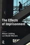The Effects of Imprisonment by Alison Liebling, Shadd Maruna, 9781843922179