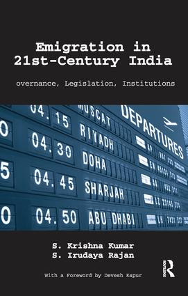 Emigration in 21st-Century India (Governance, Legislation, Institutions) by S. Krishna Kumar, S. Irudaya Rajan, 9781138663961