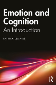 Emotion and Cognition (An Introduction) by Patrick Lemaire, 9781032138381