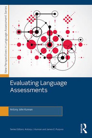 Evaluating Language Assessments - 9780415897778 by Antony John Kunnan, 9780415897778