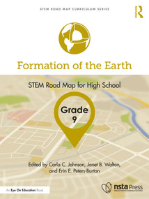 Formation of the Earth, Grade 9 (STEM Road Map for High School) - 9781032199900 by Carla C. Johnson, Janet B. Walton, Erin E. Peters-Burton, 9781032199900