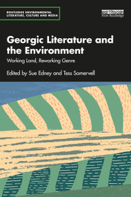 Georgic Literature and the Environment (Working Land, Reworking Genre) - 9781032148250 by Sue Edney, Tess Somervell, 9781032148250