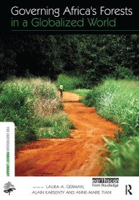 Governing Africa's Forests in a Globalized World - 9780415507172 by Laura Anne German, Alain Karsenty, Anne Marie Tiani, 9780415507172