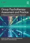 Group Psychotherapy Assessment and Practice (A Measurement-Based Care Approach) - 9781032186337 by Rebecca MacNair-Semands, Martyn Whittingham, 9781032186337