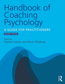 Handbook of Coaching Psychology (A Guide for Practitioners) - 9781138775329 by Stephen Palmer, Alison Whybrow, 9781138775329