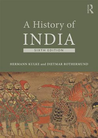 A History of India - 9781138961159 by Hermann Kulke, Dietmar Rothermund, 9781138961159