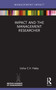 Impact and the Management Researcher by Usha C.V. Haley, 9780367278267