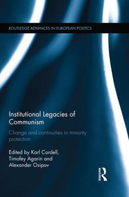 Institutional Legacies of Communism (Change and Continuities in Minority Protection) - 9781138933811 by Karl Cordell, Timofey Agarin, Alexander Osipov, 9781138933811