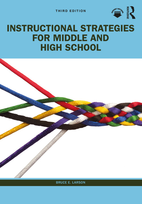 Instructional Strategies for Middle and High School - 9780367858858 by Bruce E. Larson, 9780367858858