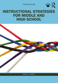 Instructional Strategies for Middle and High School - 9780367858858 by Bruce E. Larson, 9780367858858