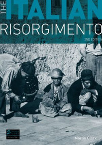 The Italian Risorgimento - 9781408205167 by Martin Clark, 9781408205167
