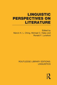 Linguistic Perspectives on Literature (RLE Linguistics C: Applied Linguistics) - 9781138979888 by Marvin K.L. Ching, Michael C. Haley, Ronald F. Lunsford, 9781138979888