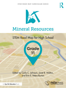 Mineral Resources, Grade 11 (STEM Road Map for High School) - 9781032199870 by Carla C. Johnson, Janet B. Walton, Erin E. Peters-Burton, 9781032199870