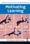 Motivating Learning by Jill Hadfield, Zoltán Dörnyei, 9781408249703