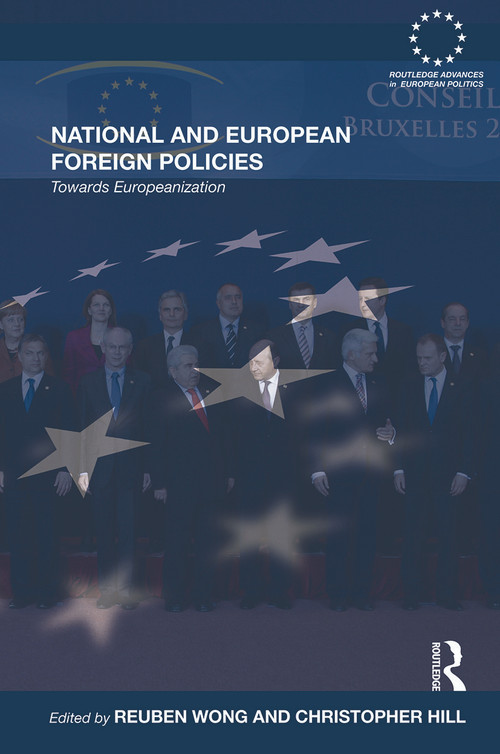 National and European Foreign Policies (Towards Europeanization) - 9780415662376 by Reuben Wong, Christopher Hill, 9780415662376