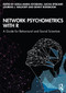 Network Psychometrics with R (A Guide for Behavioral and Social Scientists) by Adela-Maria Isvoranu, Sacha Epskamp, Lourens Waldorp, Denny Borsboom, 9780367612948