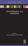 Performance in a Pandemic by Laura Bissell, Lucy Weir, 9780367761349