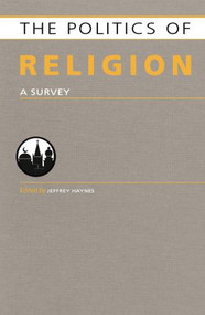 Politics of Religion (A Survey) by Jeffrey Haynes, 9781857437539