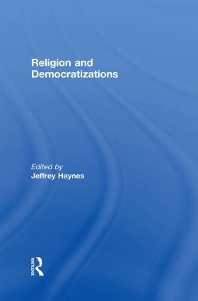 Religion and Democratizations - 9780415850308 by Jeffrey Haynes, 9780415850308