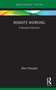 Remote Working (A Research Overview) by Alan Felstead, 9781032160986