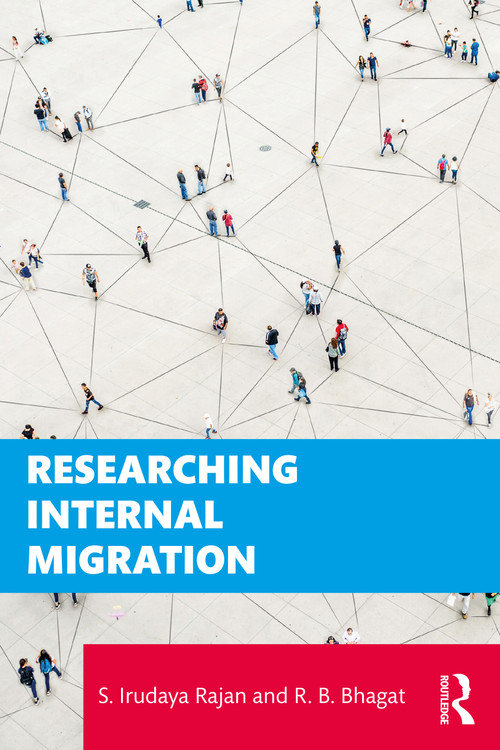 Researching Internal Migration - 9781032359670 by S. Irudaya Rajan, R. B. Bhagat, 9781032359670
