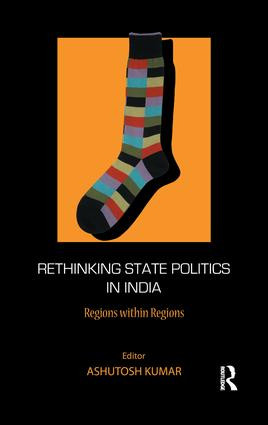 Rethinking State Politics in India (Regions within Regions) - 9781138662797 by Ashutosh Kumar, 9781138662797