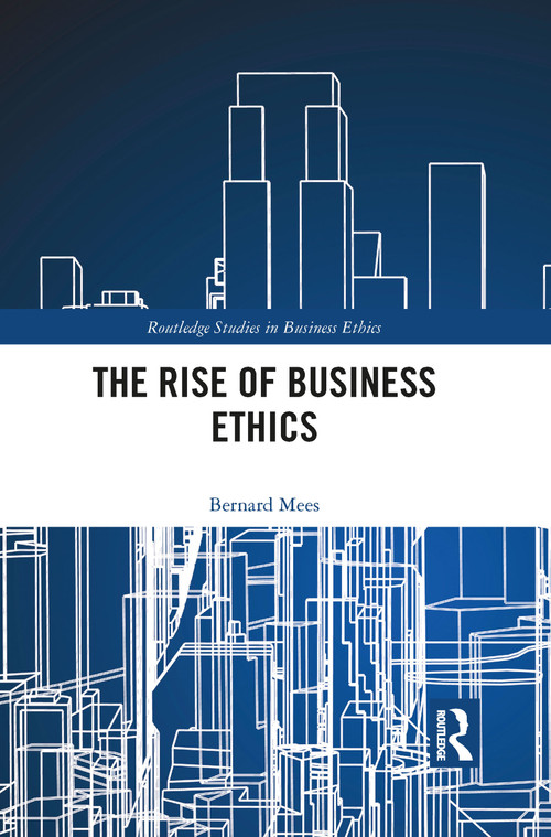 The Rise of Business Ethics - 9781032082738 by Bernard Mees, 9781032082738