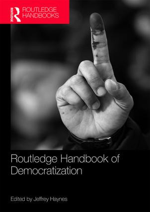 Routledge Handbook of Democratization by Jeffrey Haynes, 9781138304260