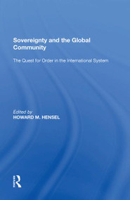 Sovereignty and the Global Community (The Quest for Order in the International System) - 9781138620636 by Howard M. Hensel, 9781138620636