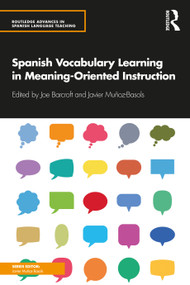 Spanish Vocabulary Learning in Meaning-Oriented Instruction by Joe Barcroft, Javier Muñoz-Basols, 9781138295902