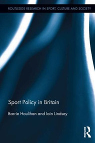 Sport Policy in Britain - 9781138920606 by Barrie Houlihan, Iain Lindsey, 9781138920606