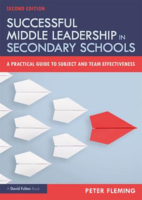 Successful Middle Leadership in Secondary Schools (A Practical Guide to Subject and Team Effectiveness) - 9781138479050 by Peter Fleming, 9781138479050
