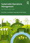 Sustainable Operations Management (Key Practices and Cases) - 9780367443832 by Breno Nunes, Luciano Batista, Donato Masi, David Bennett, 9780367443832