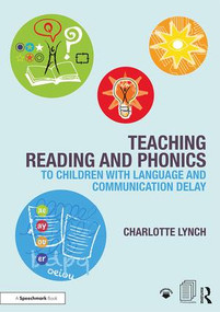 Teaching Reading and Phonics to Children with Language and Communication Delay by Charlotte Lynch, 9781911186144