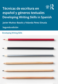 Técnicas de escritura en español y géneros textuales / Developing Writing Skills in Spanish - 9781138096714 by Javier Muñoz-Basols, Yolanda Pérez Sinusía, 9781138096714