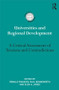 Universities and Regional Development (A Critical Assessment of Tensions and Contradictions) by Rómulo Pinheiro, Paul Benneworth, Glen A. Jones, 9781138790445