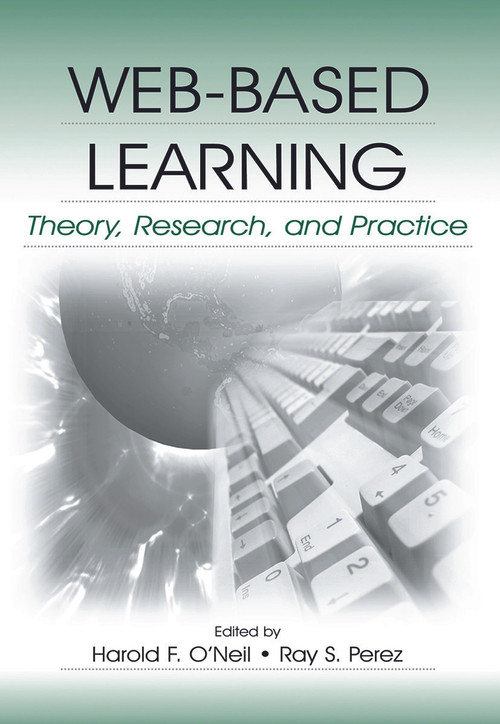 Web-Based Learning (Theory, Research, and Practice) - 9780415653183 by Harold F. O'Neil, Ray S. Perez, 9780415653183
