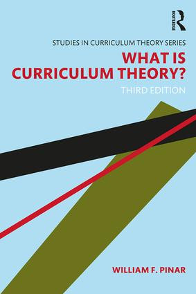 What Is Curriculum Theory? - 9781138649842 by William F. Pinar, 9781138649842