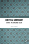 Writing Normandy (Stories of Saints and Rulers) - 9780367632526 by Felice Lifshitz, 9780367632526