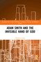 Adam Smith and the Invisible Hand of God - 9781032148380 by Brendan Long, 9781032148380