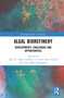 Algal Biorefinery (Developments, Challenges and Opportunities) by Ajay K. Dalai, Vaibhav V. Goud, Sonil Nanda, Venu Babu Borugadda, 9780367570064