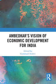 Ambedkar's Vision of Economic Development for India - 9780367508630 by Gummadi Sridevi, 9780367508630