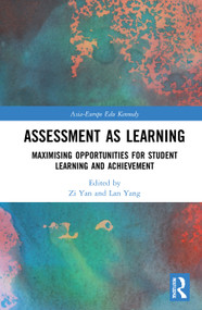 Assessment as Learning (Maximising Opportunities for Student Learning and Achievement) - 9780367509989 by Zi Yan, Lan Yang, 9780367509989