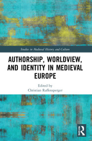 Authorship, Worldview, and Identity in Medieval Europe - 9781032217772 by Christian Raffensperger, 9781032217772