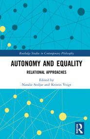 Autonomy and Equality (Relational Approaches) - 9781032122878 by Natalie Stoljar, Kristin Voigt, 9781032122878