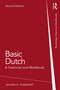 Basic Dutch (A Grammar and Workbook) by Jenneke A. Oosterhoff, 9781032113029