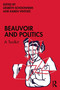 Beauvoir and Politics (A Toolkit) by Liesbeth Schoonheim, Karen Vintges, 9781032431918