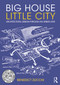 Big House Little City (Architectural Design Through an Urban Lens) - 9781032259734 by Benedict Zucchi, 9781032259734